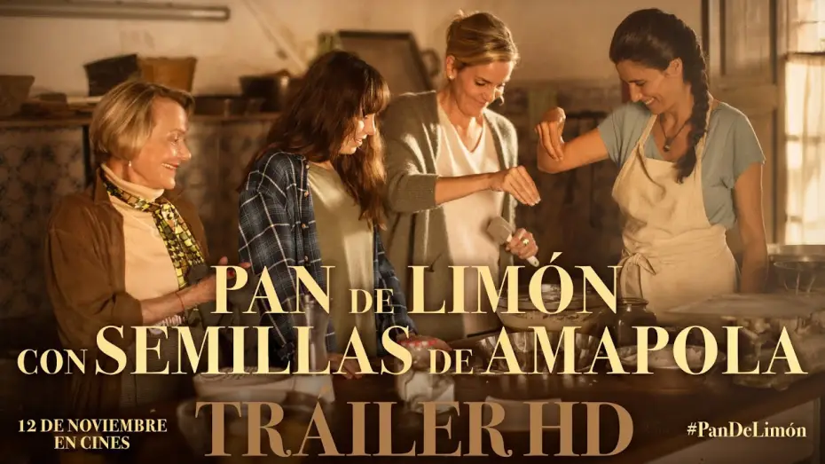 Видео к фильму Pan de limón con semillas de amapola — PAN DE LIMÓN CON SEMILLAS DE AMAPOLA. Tráiler oficial. Ya en cines