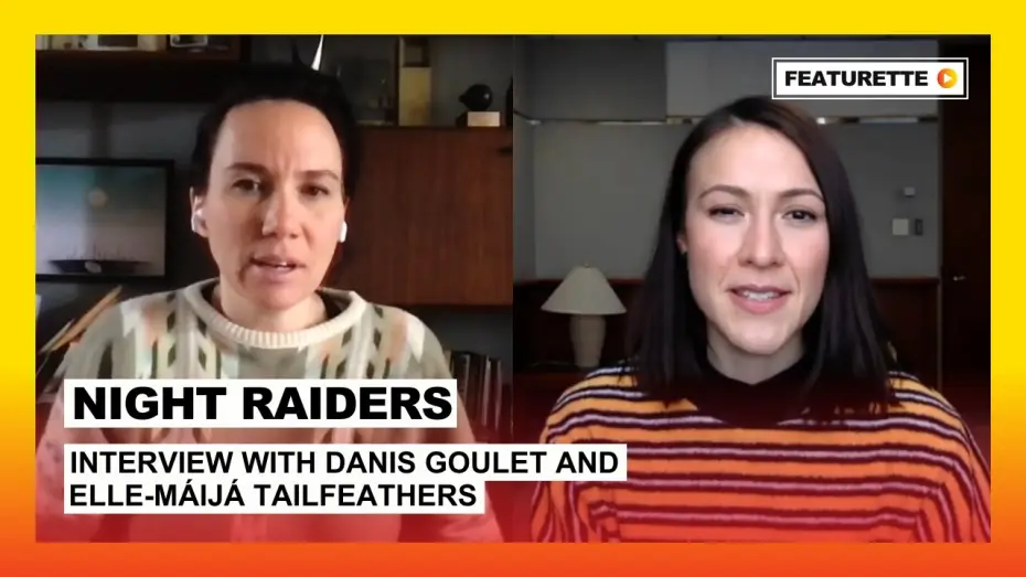 Видео к фильму Ночные налётчики — Interview with Danis Goulet and Elle-Máijá Tailfeathers