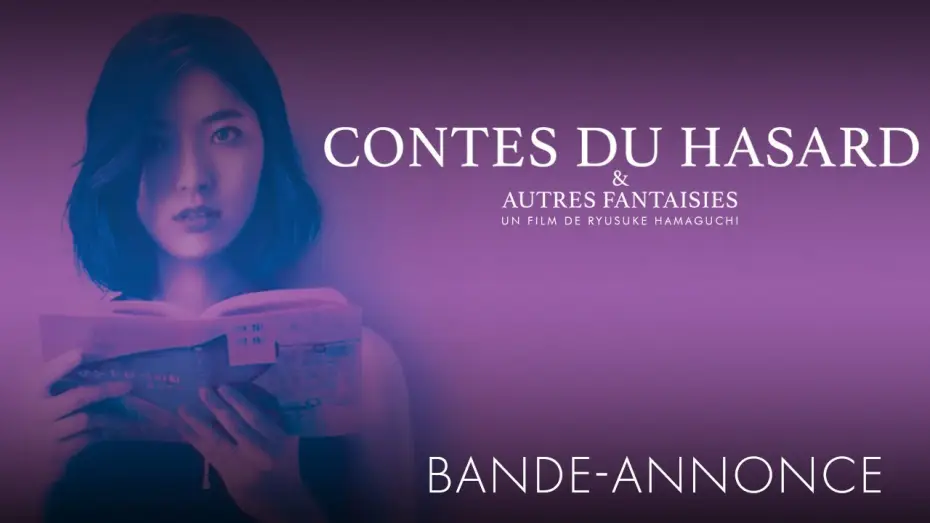 Видео к фильму Случайность и догадка — Contes du hasard et autres fantaisies - Bande Annonce [VOST]
