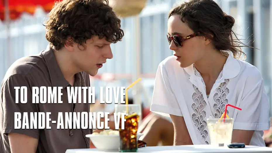 Видео к фильму Римские приключения — To Rome With Love de Woody Allen - Bande-Annonce VF