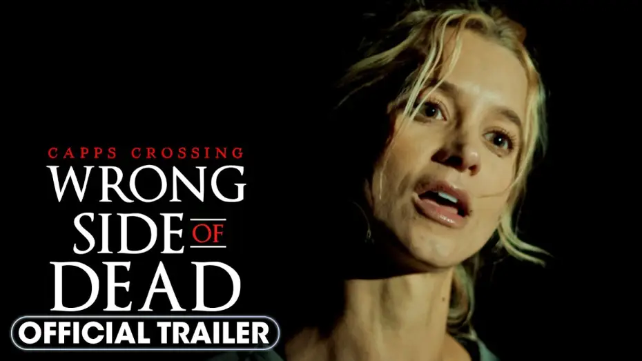 Видео к фильму Capps Crossing: Wrong Side of Dead | Official Trailer