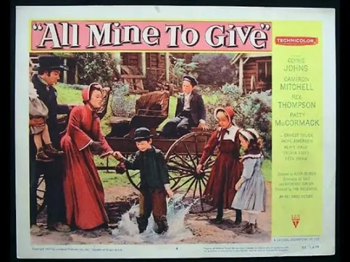 Видео к фильму Отдать всё, что есть у меня — ALL MINE TO GIVE (1957) Theatrical Trailer - Glynis Johns, Cameron Mitchell, Rex Thompson