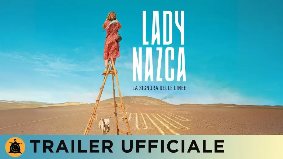 Видео к фильму Леди Наска | LADY NAZCA - La signora delle linee | Trailer italiano | Dal 12 marzo al cinema