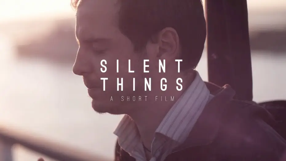 Видео к фильму Тихие вещи — Silent Things