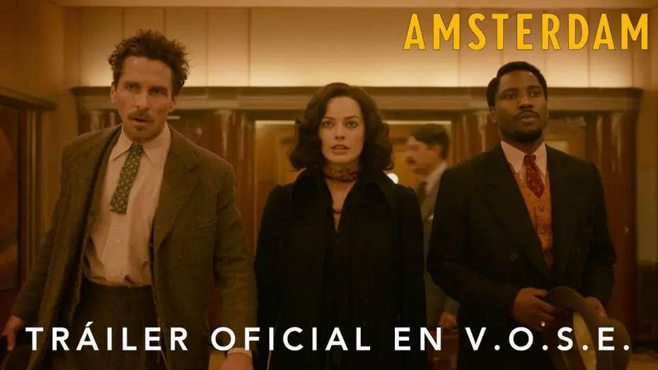 Видео к фильму Амстердам | Teaser Tr&aacute;iler Oficial [VOSE]