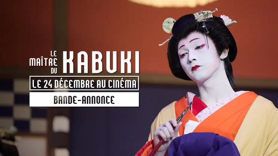 Видео к фильму Национальное достояние | LE MA&Icirc;TRE DU KABUKI de Sang-il Lee - Bande-annonce - au cin&eacute;ma le 24 d&eacute;cembre 2025