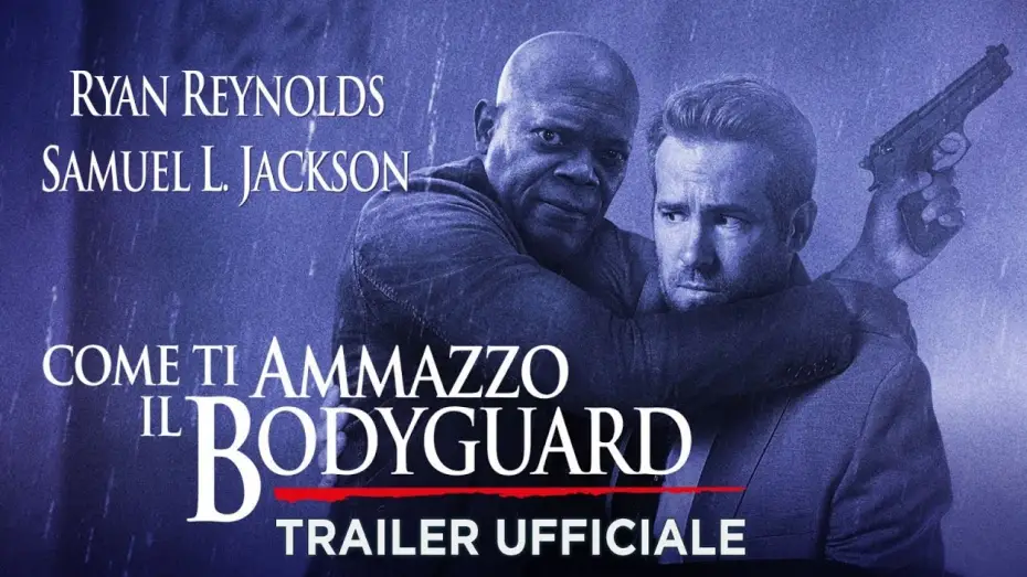 Видео к фильму Телохранитель киллера — Come ti ammazzo il bodyguard (Ryan Reynolds, Samuel L.Jackson) - Trailer italiano ufficiale [HD]