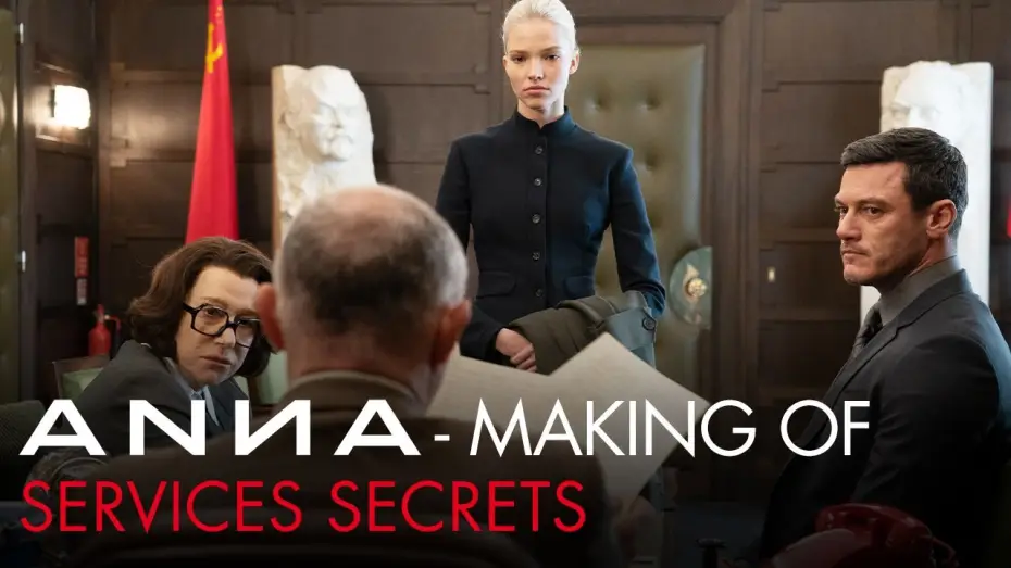 Видео к фильму Анна | Making-of : &laquo; Services secrets &raquo; VOSF