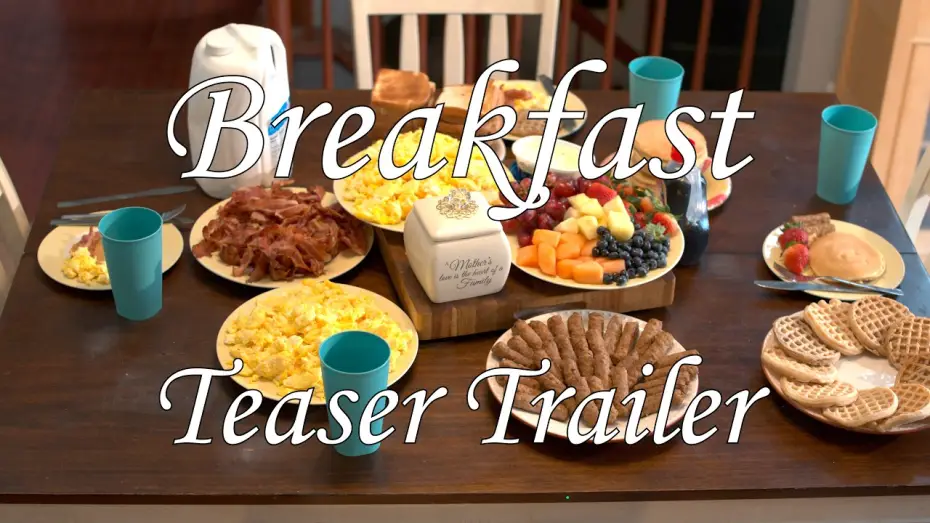 Видео к фильму Breakfast — Breakfast: Short Film Teaser Trailer