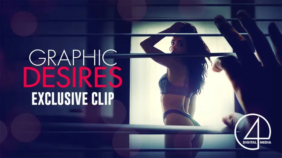 Видео к фильму Graphic Desires | Clip