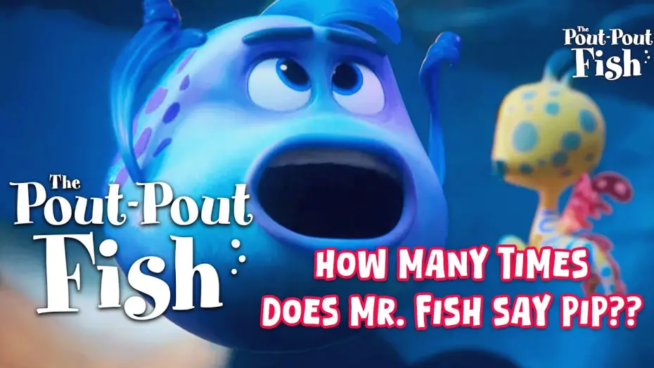Видео к фильму Рыбка унывака. Подводное приключение | The &ldquo;Pip&rdquo; Compilation We All Needed in The Pout Pout Fish Movie