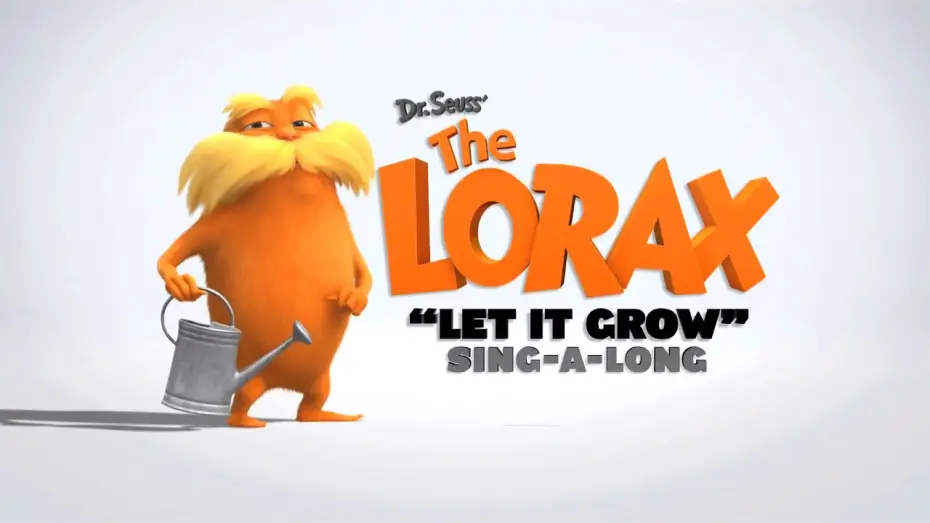 Видео к фильму Лоракс — "Let It Grow" Sing-Along