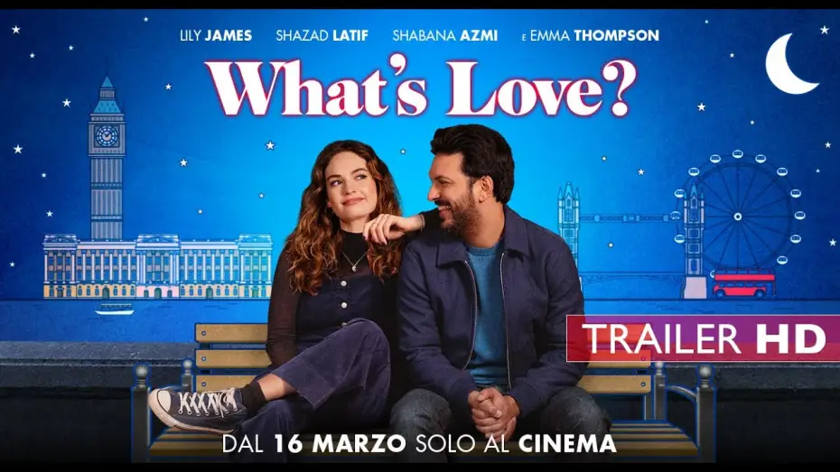 Видео к фильму При чём тут любовь? — What's Love? | Dal 16 marzo al Cinema la commedia con Lily James e Emma Thompson | Trailer ita HD