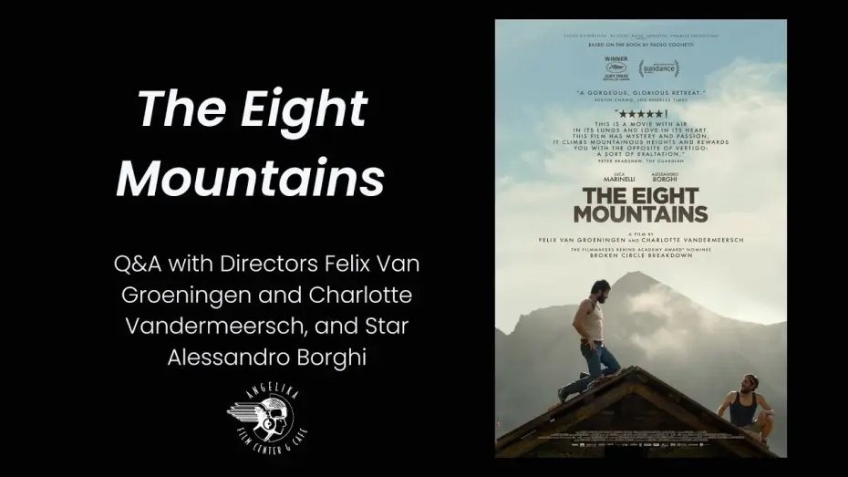 Видео к фильму Восемь гор — The Eight Mountains Q&A with Felix Van Groeningen, Charlotte Vandermeersch, & Alessandro Borghi