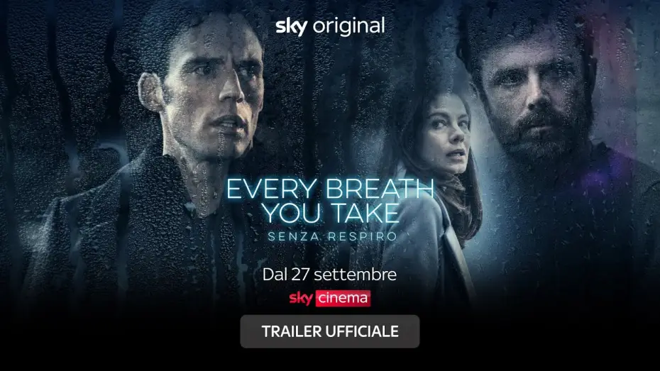 Видео к фильму Он тебя не отпустит — Every breath you take  - Senza Respiro (film Sky Original) – Trailer ITA