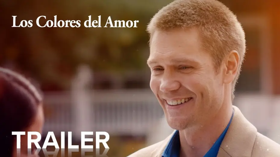 Видео к фильму Цвета любви — LOS COLORES DEL AMOR | Trailer Oficial | Paramount Movies