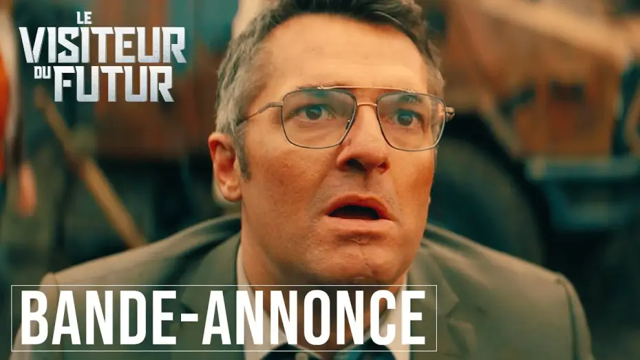 Видео к фильму Пришелец из будущего — LE VISITEUR DU FUTUR | BANDE-ANNONCE OFFICIELLE