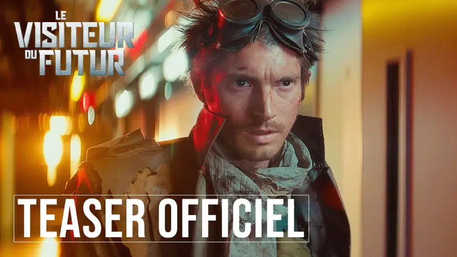 Видео к фильму Пришелец из будущего — LE VISITEUR DU FUTUR | TEASER OFFICIEL