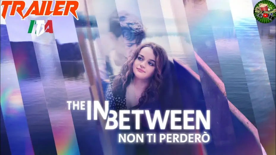 Видео к фильму Между небом и землей — THE IN BETWEEN - NON TI PERDERÒ (2022) Trailer ITA del FILM con Joey King e Kyle Allen | NETFLIX