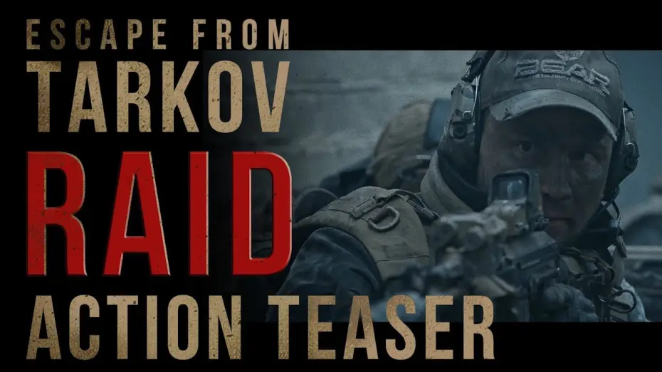 Видео к фильму Побег из Таркова. Рейд | Escape from Tarkov. RAID -  Action Teaser