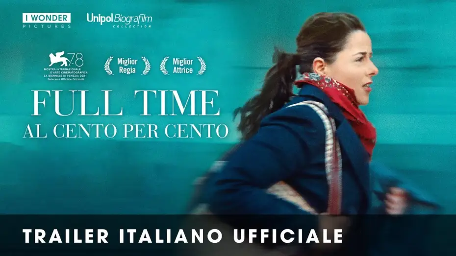 Видео к фильму Полный рабочий день — FULL TIME – AL CENTO PER CENTO | Trailer Italiano Ufficiale HD