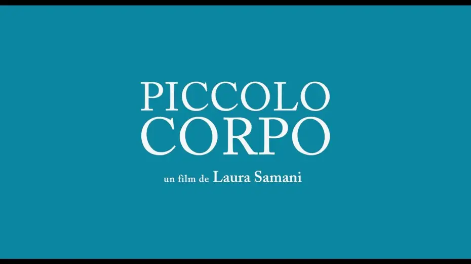 Видео к фильму Piccolo corpo — Piccolo corpo (2021) - Bande annonce HD VOST