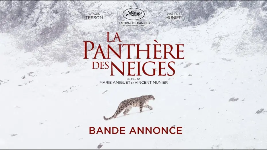 Видео к фильму La Panthère des neiges — La Panthère des neiges - Bande Annonce [VF]