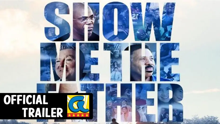 Видео к фильму Покажи мне отца — Show Me The Father (2021) Official Trailer