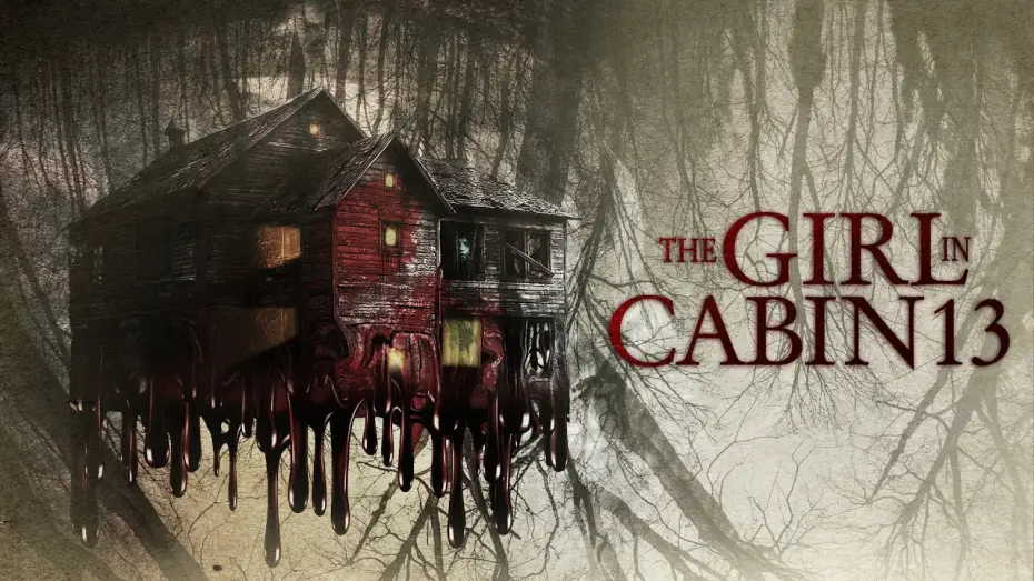 Видео к фильму The Girl in Cabin 13: A Psychological Horror — The Girl In Cabin 13 | Official Trailer | Horror Brains