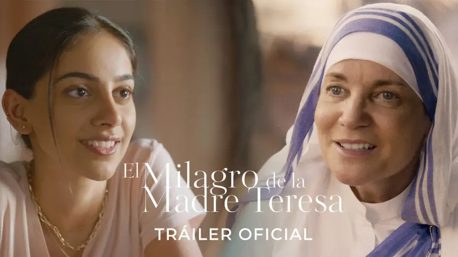 Видео к фильму Мать Тереза — El Milagro de la Madre Teresa | Tráiler oficial