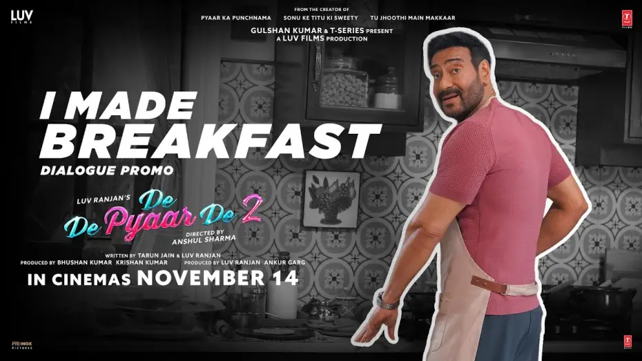 Видео к фильму Люби меня 2 | De De Pyaar De 2 (Dialogue Promo) &ndash; I Made Breakfast | Ajay D, Rakul S, R. Madhavan | 14th Nov