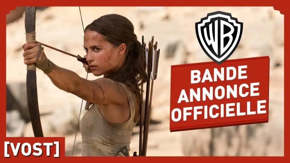 Видео к фильму Tomb Raider: Лара Крофт | Tomb Raider - Bande Annonce Officielle 2 (VOST) - Alicia Vikander