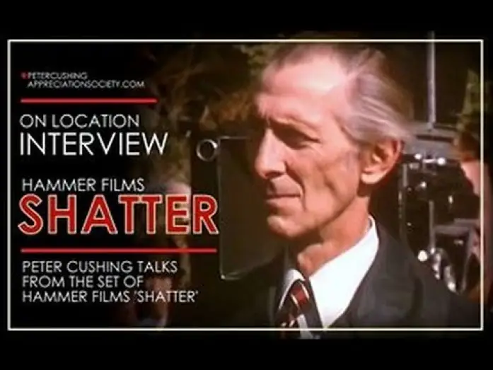 Видео к фильму Shatter — Peter Cushing ON SET Interview while filming Shatter