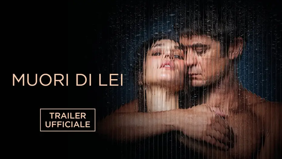 Видео к фильму Умри от неё | Muori di lei | Trailer Ufficiale | Dal 20 marzo al cinema