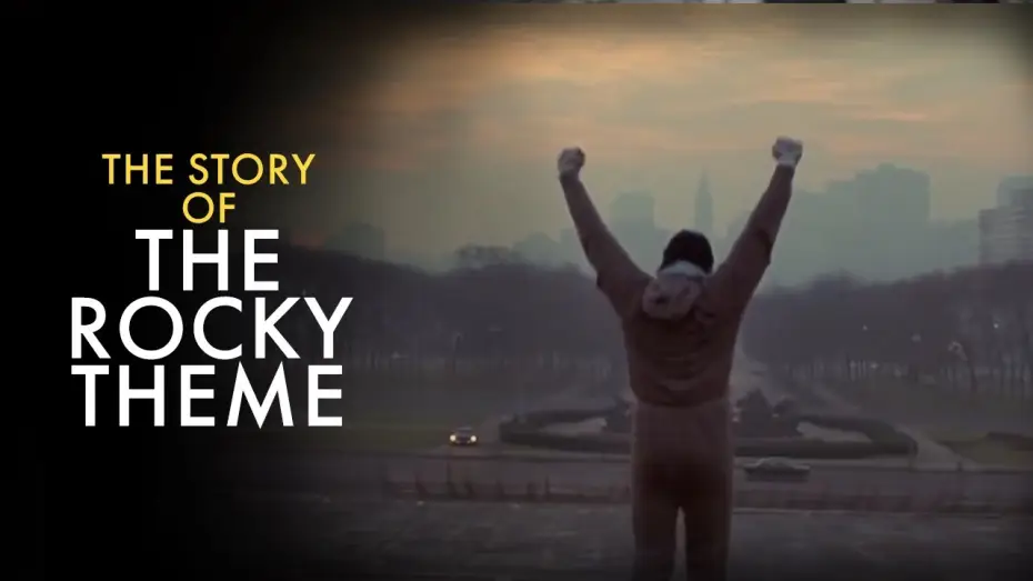 Видео к фильму Рокки | The Story Of The "Rocky" Theme