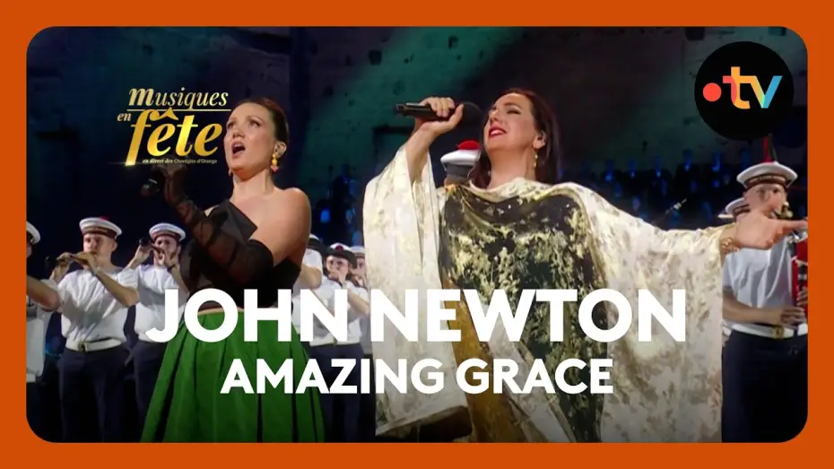 Видео к фильму Musiques en f&ecirc;te des Chor&eacute;gies d'Orange | John Newton - "Amazing Grace" avec Julie Fuchs, Marina Viotti et le Bagad de Lann-Bihou&eacute;