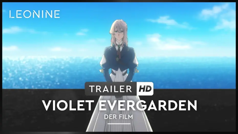 Видео к фильму Вайолет Эвергарден. Фильм | Violet Evergarden: Der Film - Trailer (deutsch/german; FSK6)