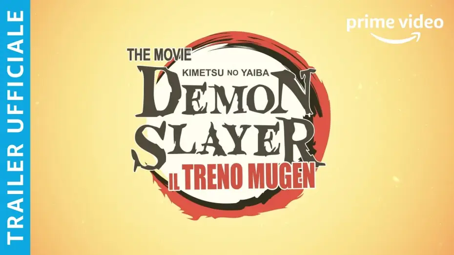 Видео к фильму Истребитель демонов: Поезд &laquo;Бесконечный&raquo; | DEMON SLAYER: IL TRENO MUGEN - TRAILER UFFICIALE | AMAZON PRIME VIDEO