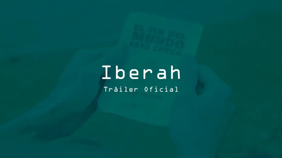 Видео к фильму Iberah | IBERAH | Tr&aacute;iler Oficial