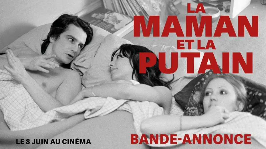 Видео к фильму Мамочка и шлюха — Bande-annonce officielle LA MAMAN ET LA PUTAIN de Jean Eustache (version restaurée 4K)