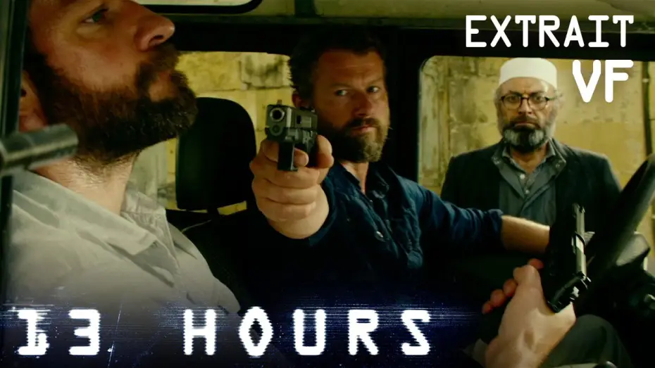 Видео к фильму 13 часов: Тайные солдаты Бенгази | 13 HOURS &ndash; Sous haute tension (VF)