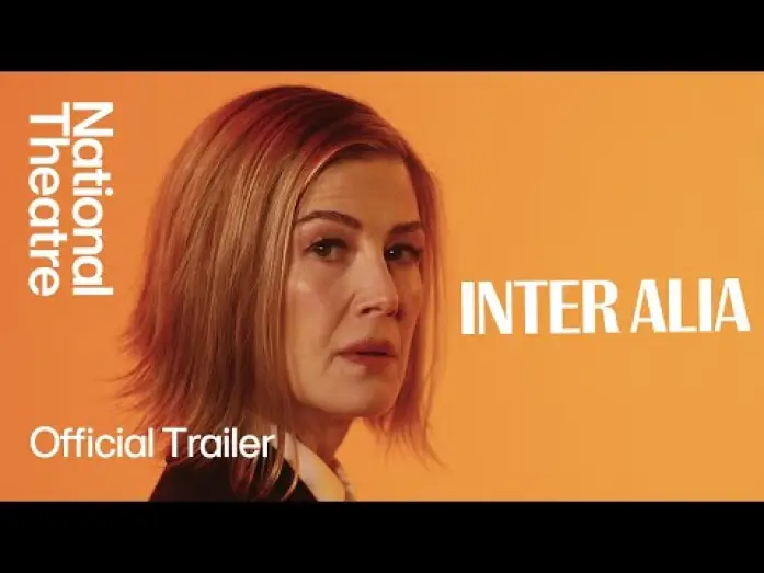 Видео к фильму National Theatre Live: Inter Alia | Inter Alia | Official Trailer | National Theatre