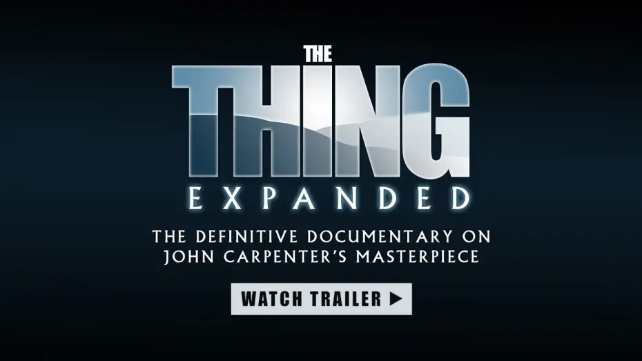 Видео к фильму The Thing Expanded | THE THING EXPANDED (OFFICIAL TRAILER)