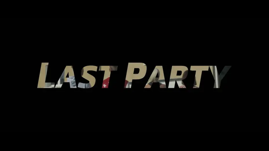 Видео к фильму Derni&egrave;re soir&eacute;e | Last Party | Official Trailer 4K | Lights Rush