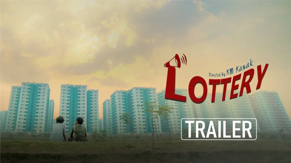 Видео к фильму Lottery — Lottery | Official Trailer | Chorki Short Film | KM Kanak