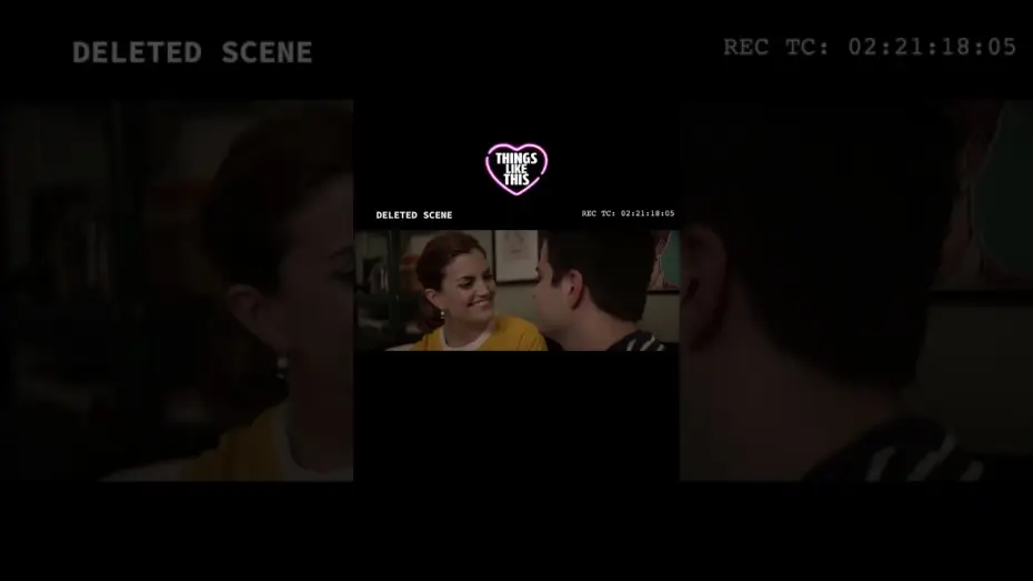 Видео к фильму Things Like This — Exclusive Deleted Scene