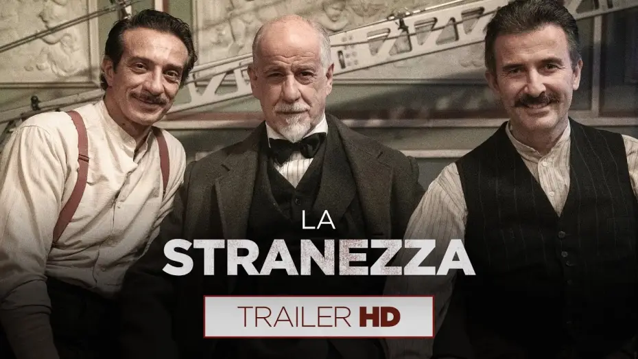 Видео к фильму La stranezza — La Stranezza | Trailer Ufficiale HD | Dal 27 ottobre al cinema