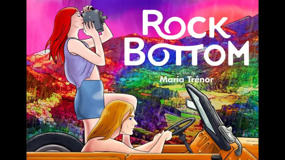 Видео к фильму Rock Bottom — ROCK BOTTOM - un film de Maria Trénor / le 9 JUILLET AU CINÉMA