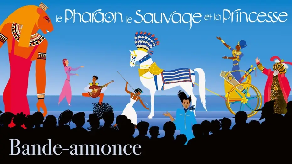 Видео к фильму Le Pharaon, le Sauvage et la Princesse — Le Pharaon, le Sauvage et la Princesse - Bande Annonce [VF]