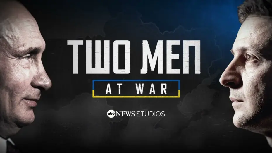 Видео к фильму Двое мужчин на войне — Volodymyr Zelenskyy and Vladimir Putin: Two Men At War | ABC News